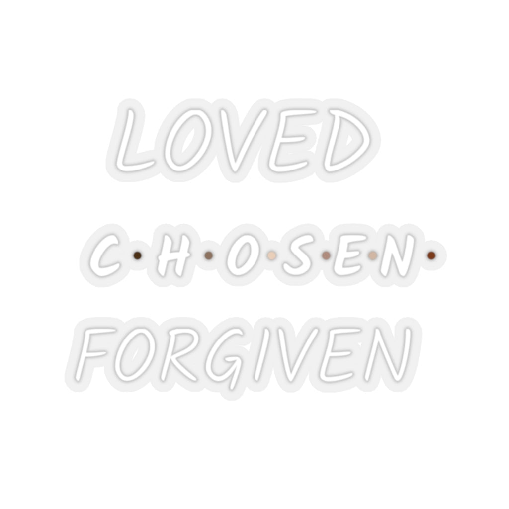Christian Sticker | Loved Chosen Forgiven