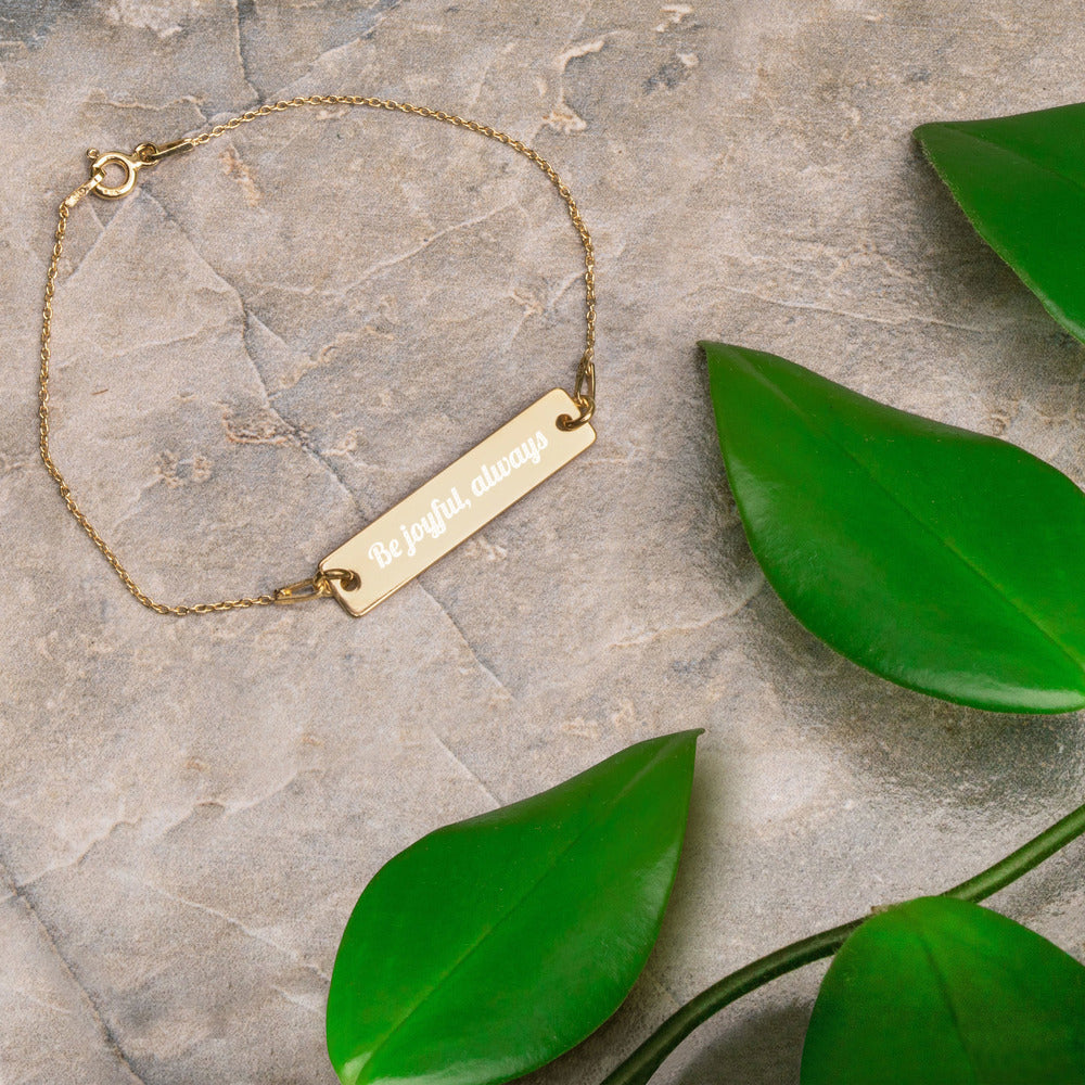Christian Engraved Bracelet | Be joyful, always