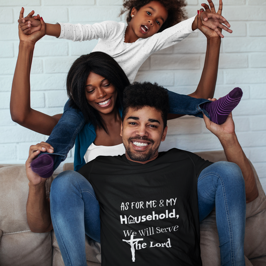 Christian T-shirt | As For Me And My Household We Will Serve the Lord | Unisex